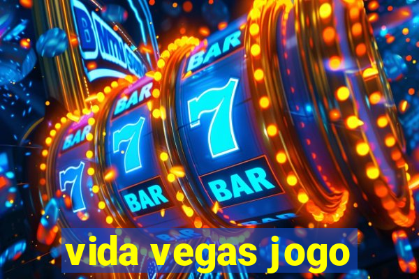 vida vegas jogo